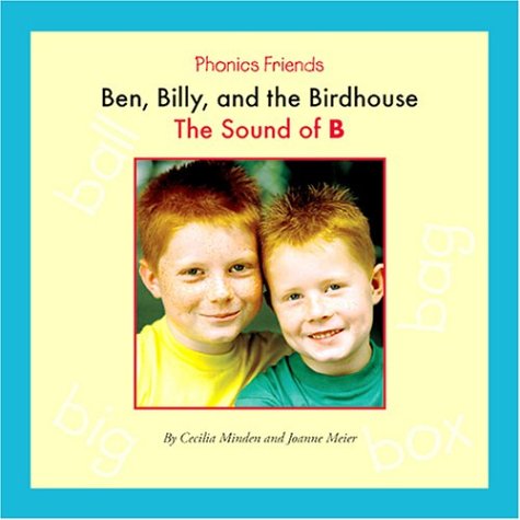 Ben, Billy, and the Birdhouse: The Sound of B (Phonics Friends),Used
