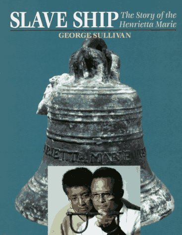 Slave Ship: The Story of the Henrietta Marie,Used