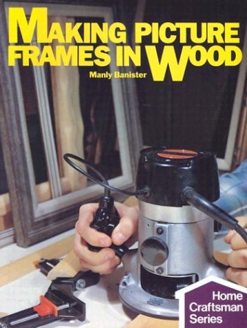 Making Picture Frames In Wood,New