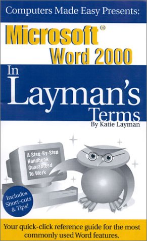 Microsoft Word 2000 In Layman's Terms,Used
