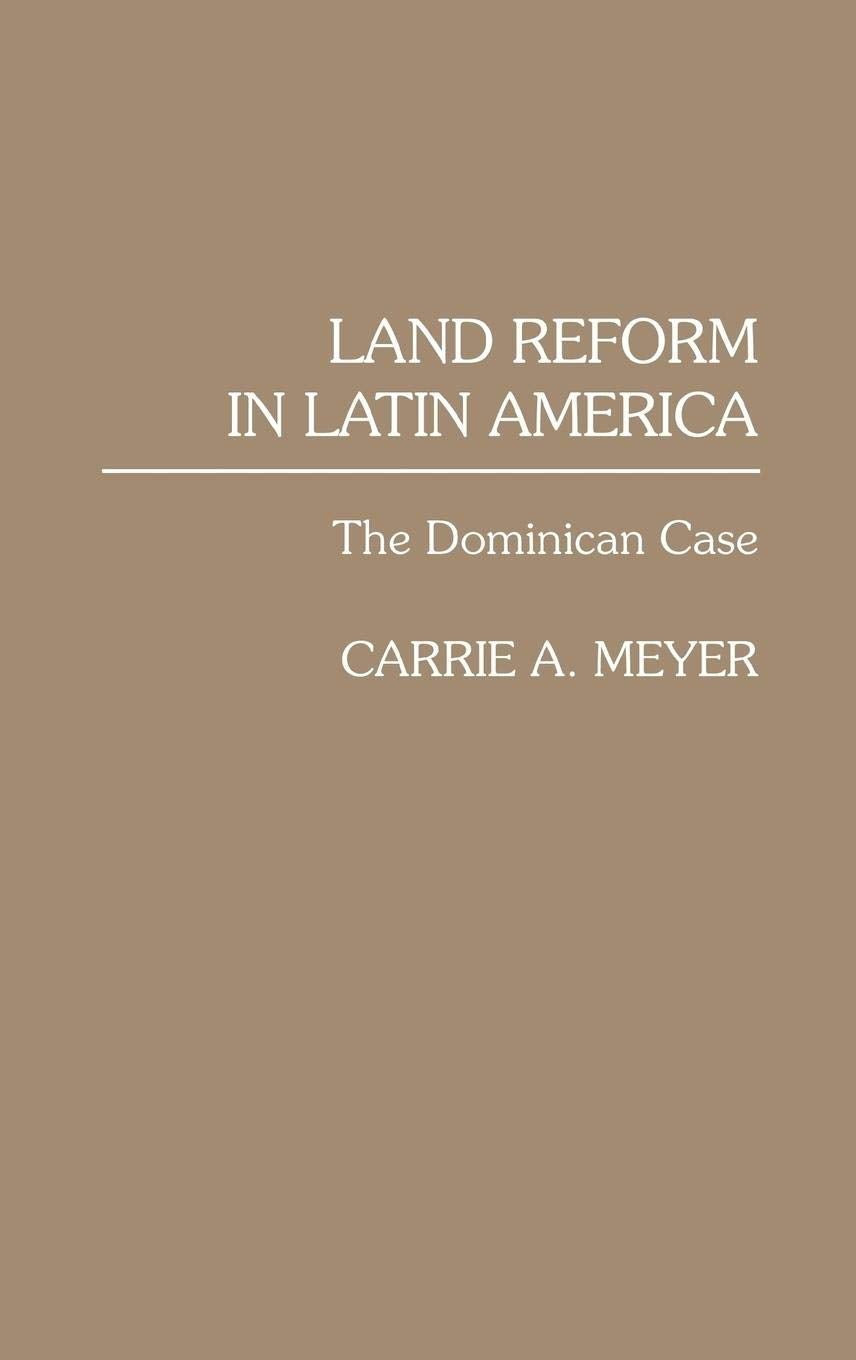 Land Reform In Latin America: The Dominican Case