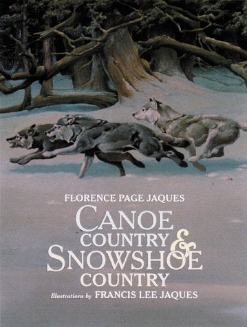 Canoe Country And Snowshoe Country,Used
