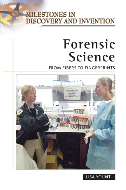 Forensic Science: From Fibers To Fingerprints (Milestones In Discovery And Invention),Used