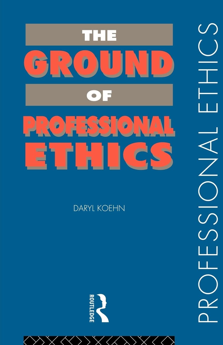 The Ground Of Professional Ethics