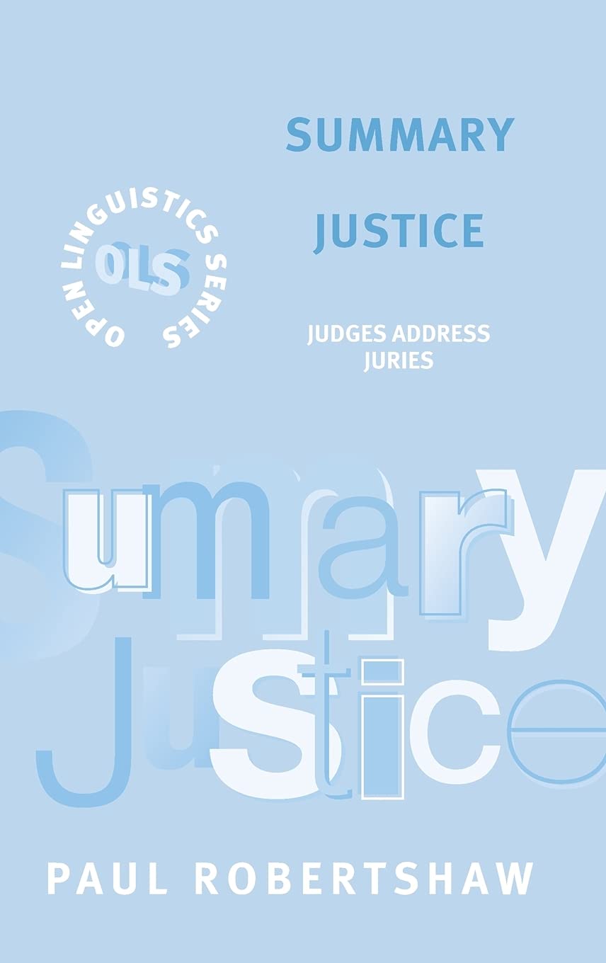 Summary Justice (Open Linguistics Series)
