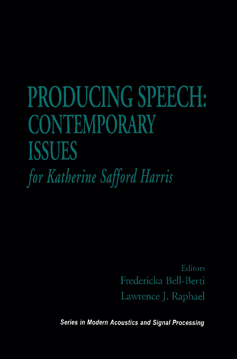 Producing Speech: Contemporary Issues: for Katherine Safford Harris (Modern Acoustics and Signal Processing),Used