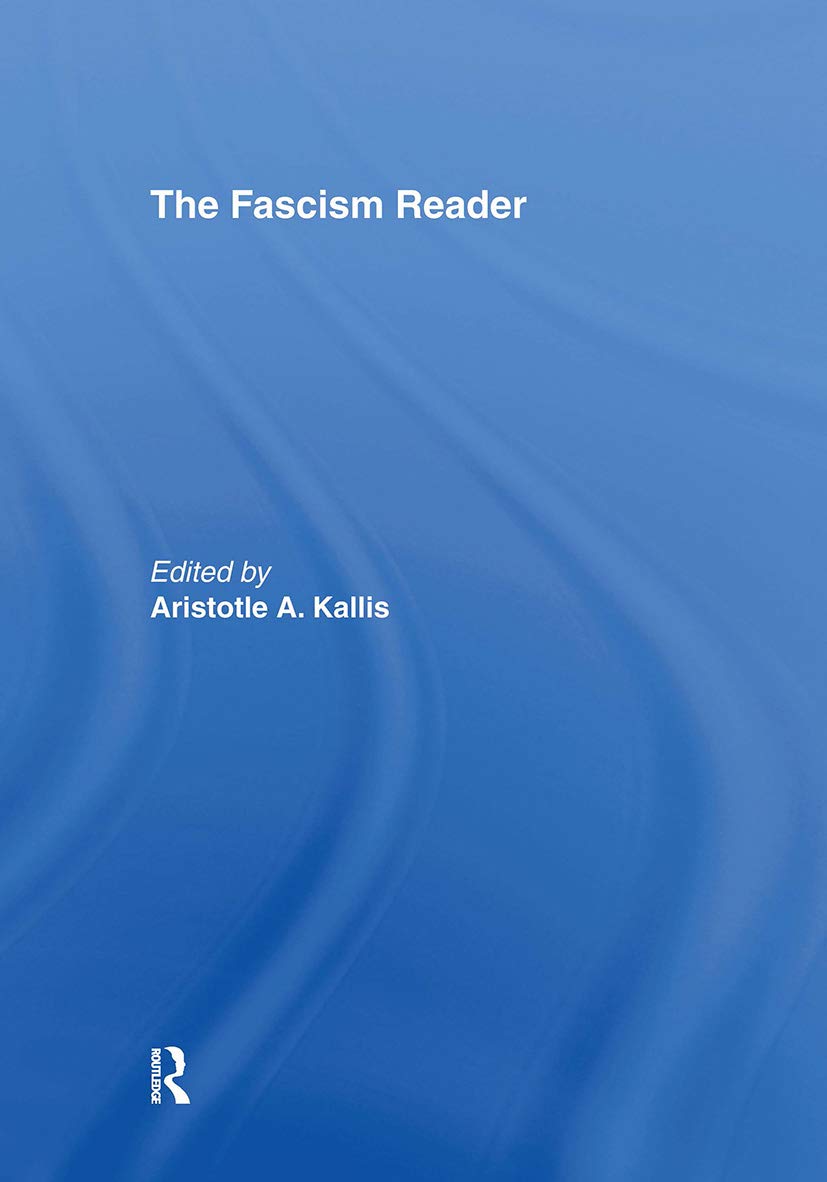The Fascism Reader (Routledge Readers in History),New