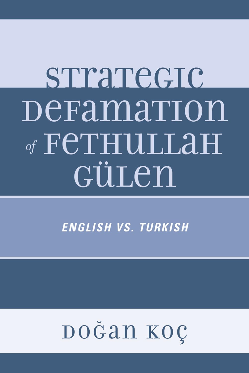 Strategic Defamation of Fethullah Glen: English vs. Turkish,Used