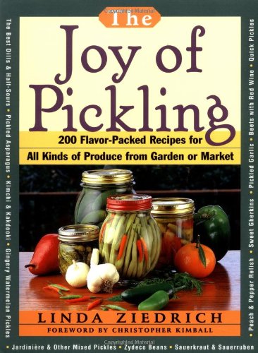 Joy of Pickling: 250 FlavorPacked Recipes for Vegetables for All Kinds of Produce from Garden or Market,Used