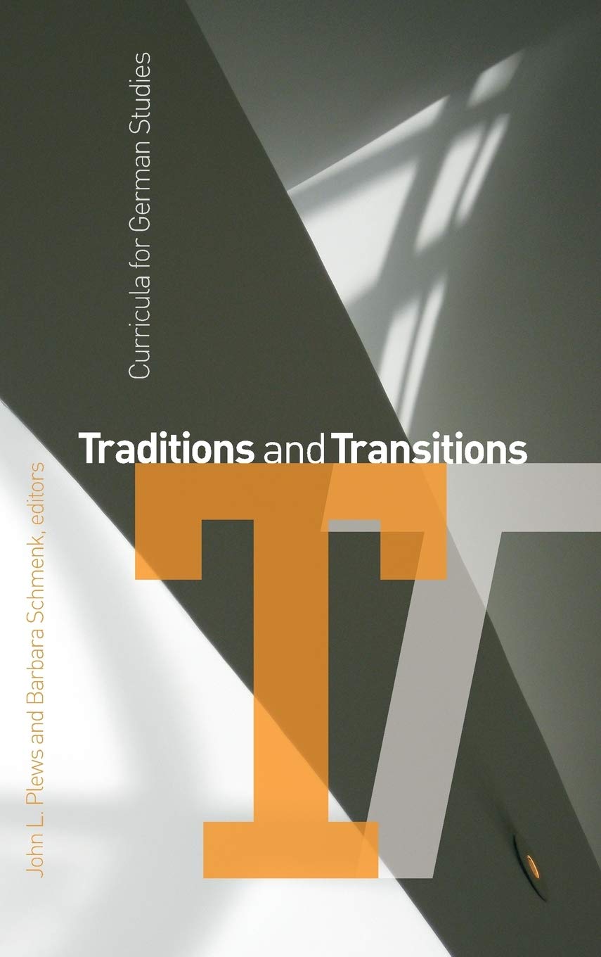 Traditions And Transitions: Curricula For German Studies (Wcgs German Studies, 3),Used
