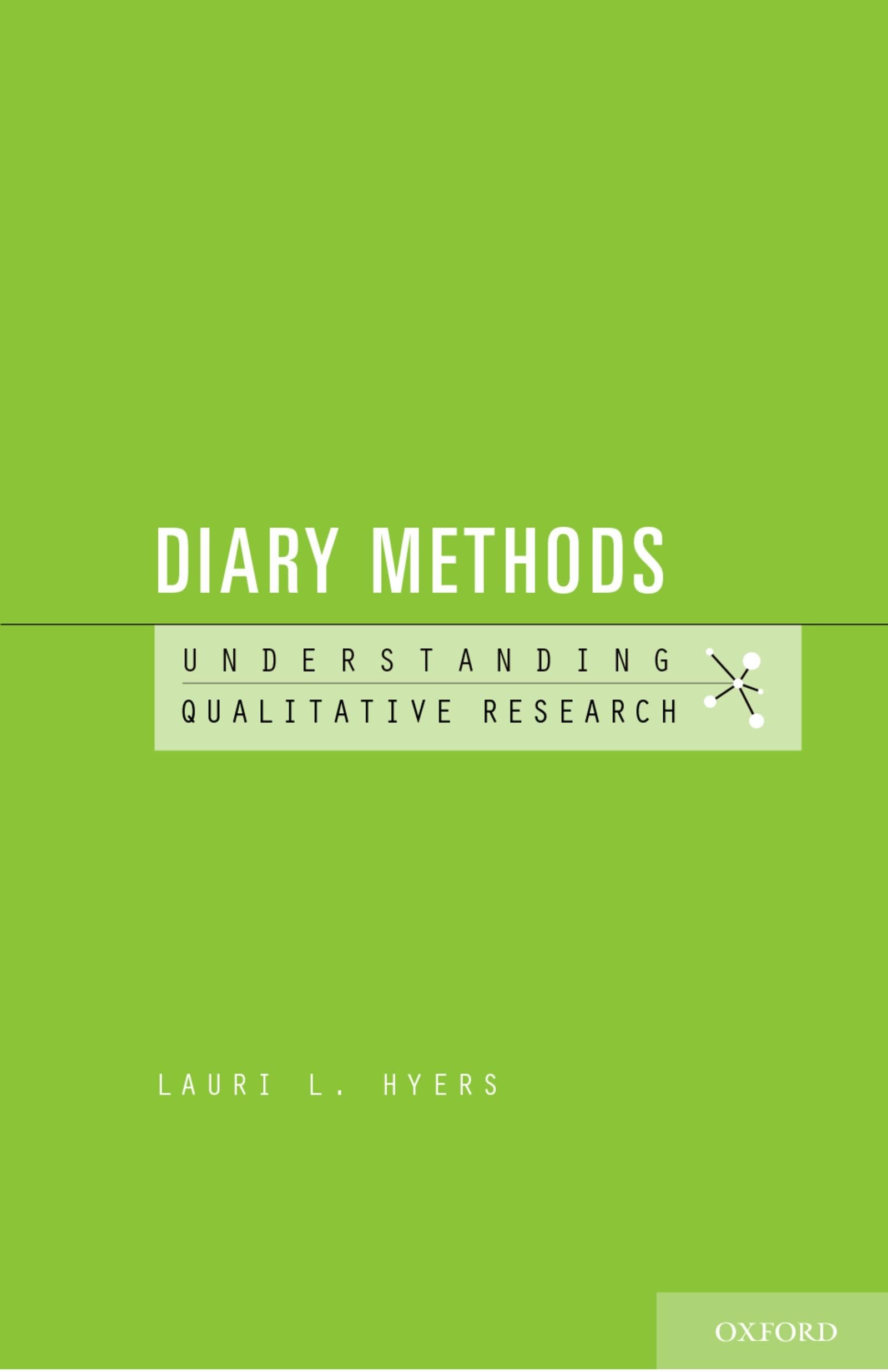 Diary Methods: Understanding Qualitative Research,Used