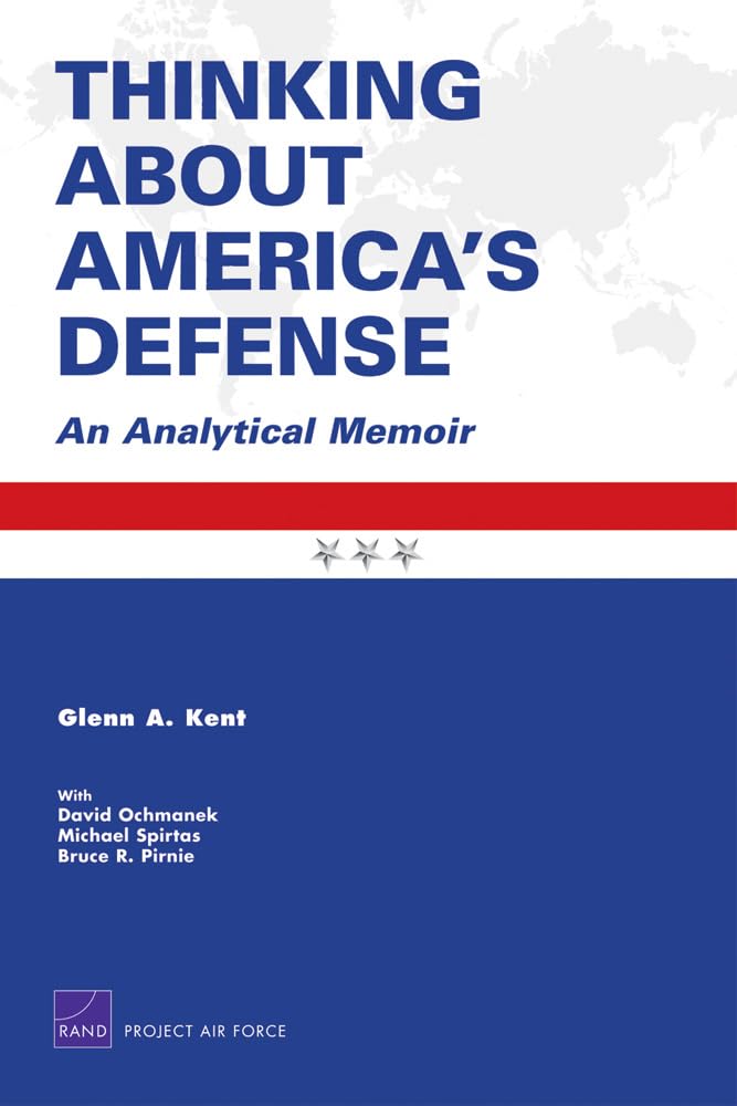 Thinking About America'S Defense: An Analytical Memoir 2008 (Project Air Force),Used