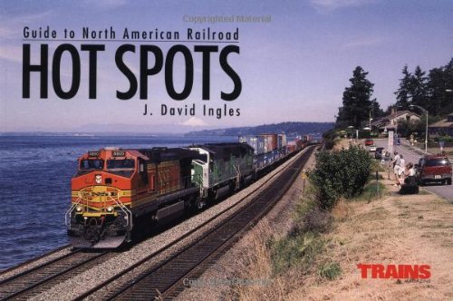 Guide to North American Railroad Hot Spots (Railroad Reference Series),Used