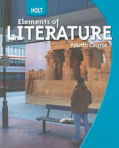 Holt Elements Of Literature: Student Edition Grade 10 Fourth Course 2009,New