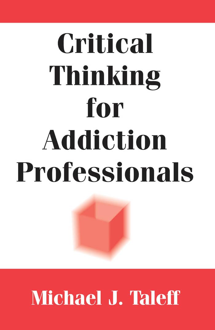 Critical Thinking for Addiction Professionals,Used
