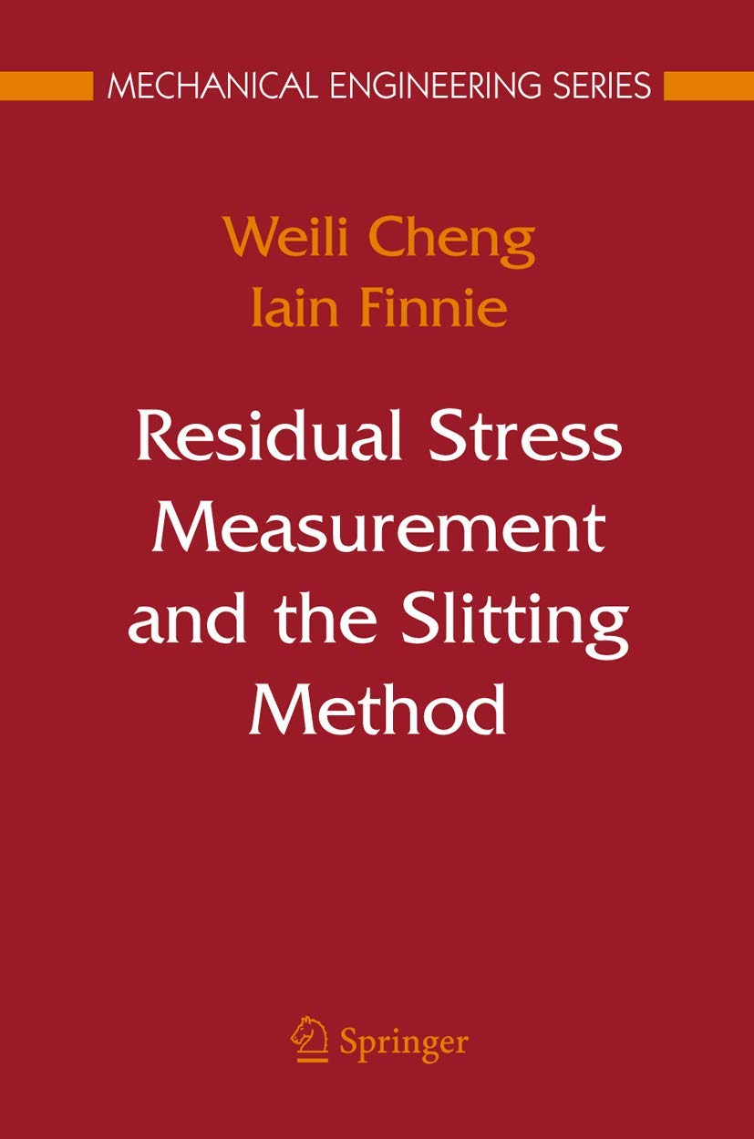 Residual Stress Measurement and the Slitting Method (Mechanical Engineering Series),Used