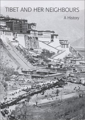 Tibet and Her Neighbours: A History,Used