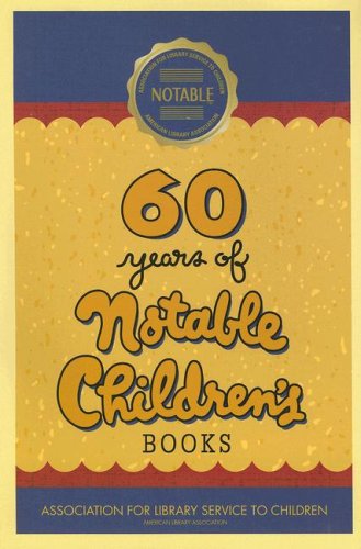 60 Years of Notable Children's Books,Used