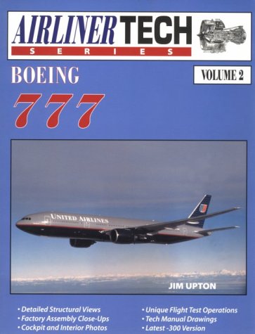 Boeing 777, Vol. 2 (Airliner Tech Series),Used
