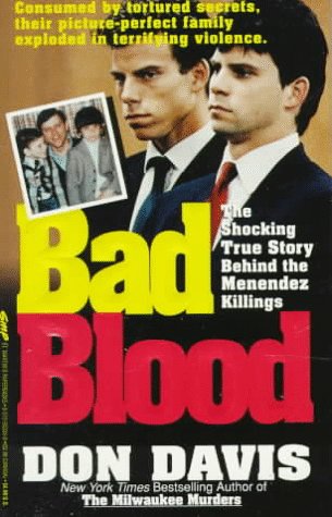 Bad Blood: The Shocking True Story Behind the Menendez Killings,Used