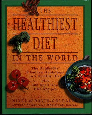 The Healthiest Diet in the World/ A Cookbook & Mentor (Dutton),Used