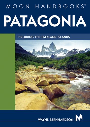 Moon Handbooks Patagonia: Including the Falkland Islands,Used