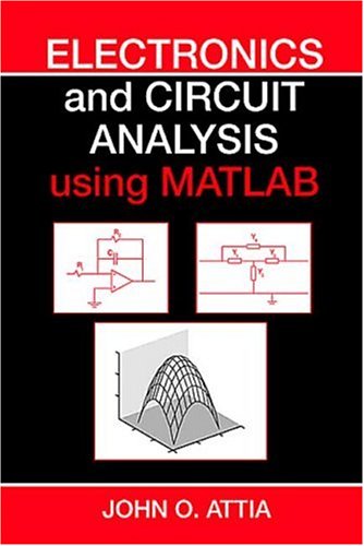 Electronics and Circuit Analysis Using MATLAB,Used