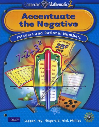 CONNECTED MATHEMATICS GRADE 7 STUDENT EDITION ACCENTUATE THE NEGATIVE (Connected Mathematics 2),Used