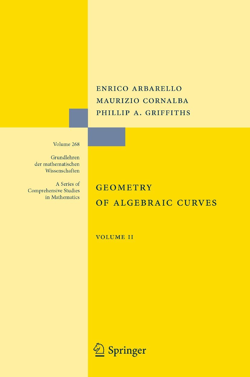 Geometry of Algebraic Curves: Volume II with a contribution by Joseph Daniel Harris (Grundlehren der mathematischen Wissenschaft,Used