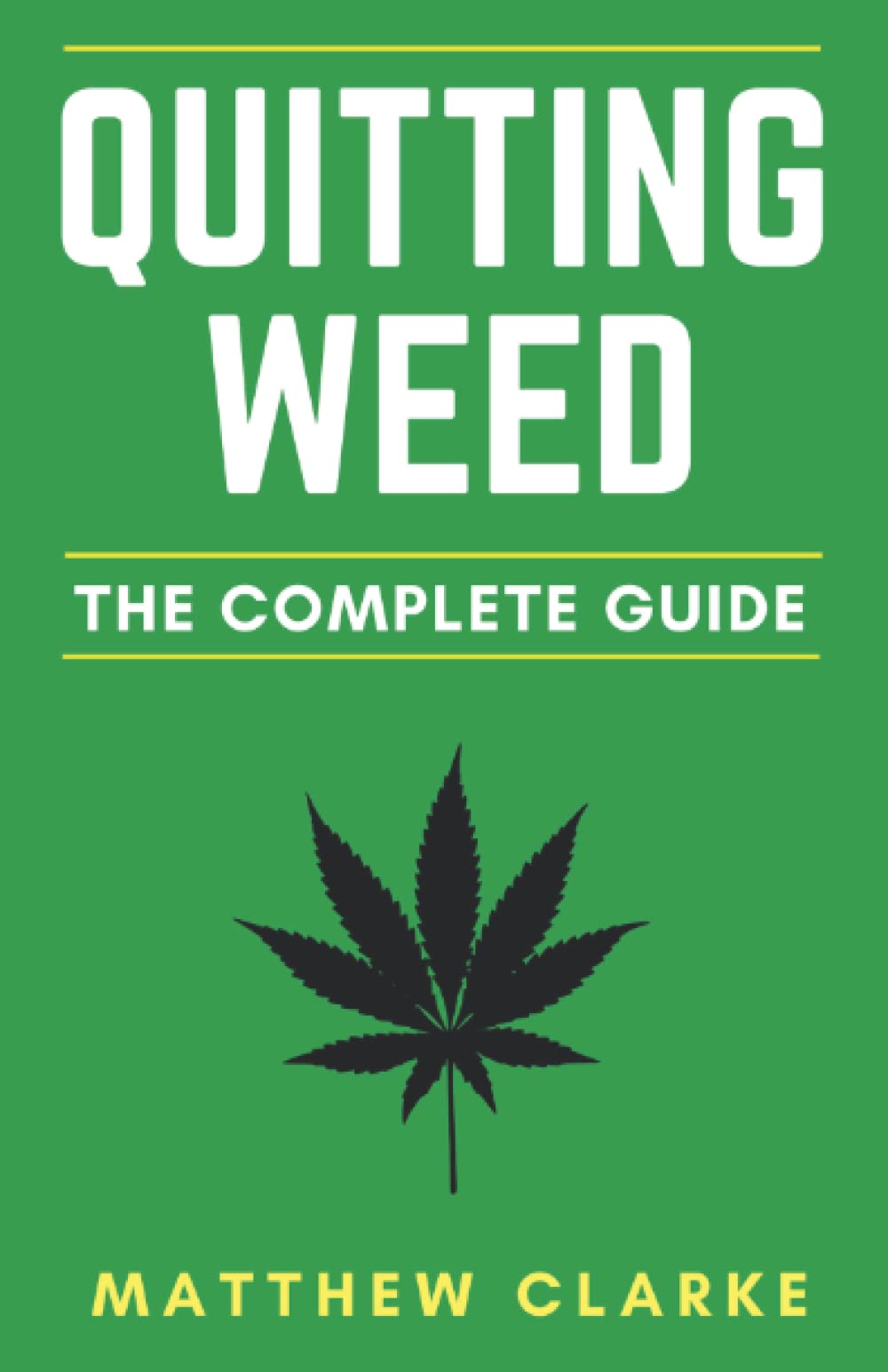 Quitting Weed: The Complete Guide,Used