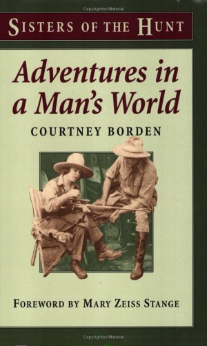 Adventures In A Man's World (Sisters of the Hunt),Used