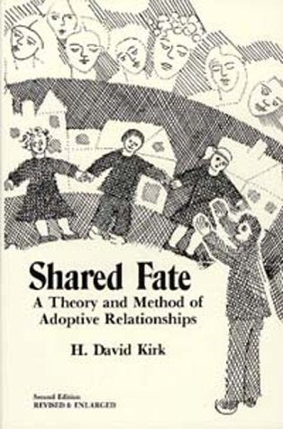 Shared Fate: A Theory and Method of Adoptive Relationships,Used