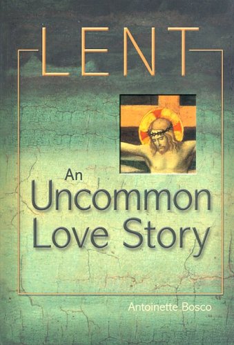 Lent: An Uncommon Love Story,Used