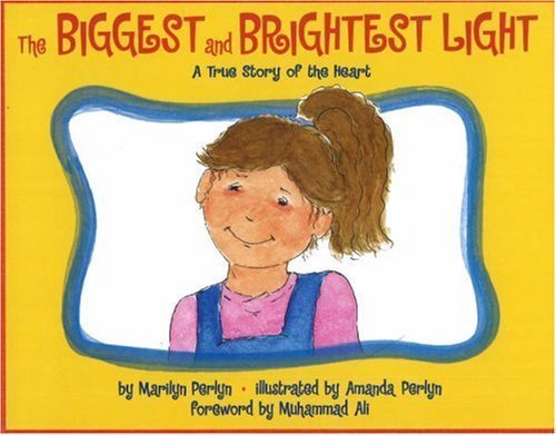 The Biggest and Brightest Light: A True Story of the Heart,Used