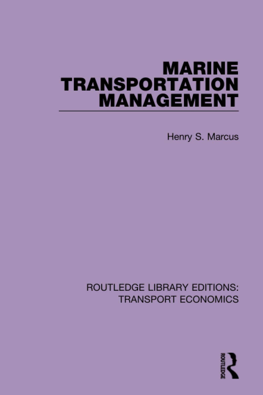 Marine Transportation Management (Routledge Library Editions: Transport Economics),Used