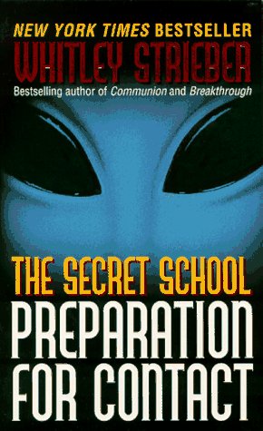 The Secret School: Preparation For Contact,New