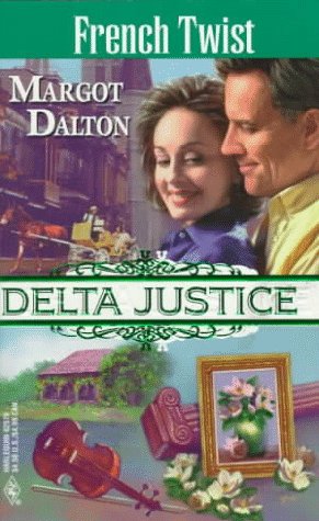 French Twist (Delta Justice, Book 10),Used