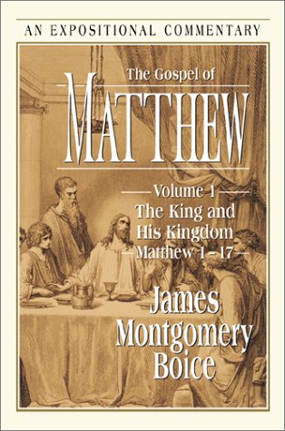 The Gospel of Matthew: The King and His Kingdom Matthew 117,Used