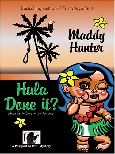Hula Done It?: A Passport to Peril Mystery,Used