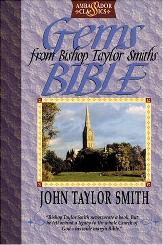 Gems from Bishop Taylor Smith's Bible,Used