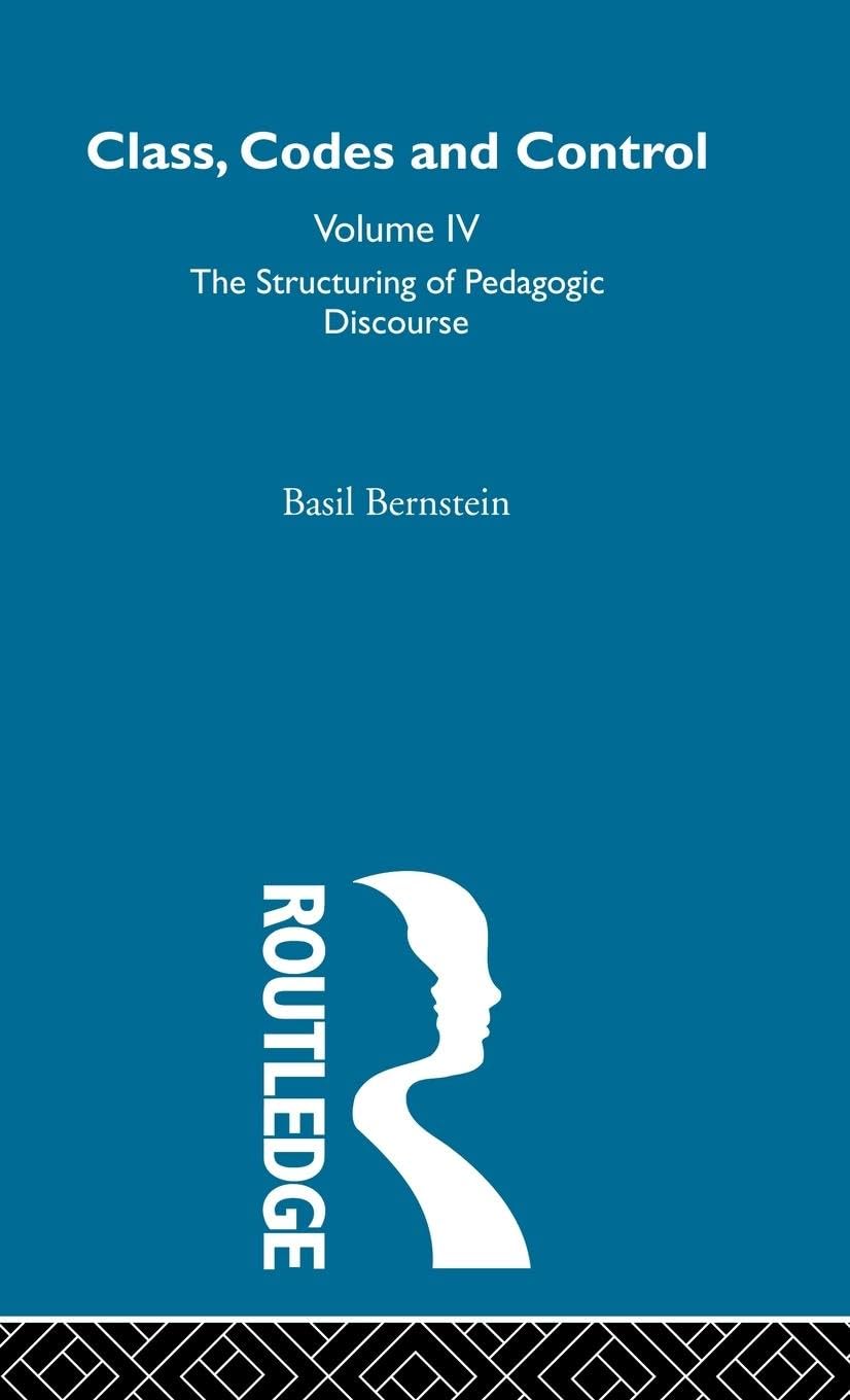 The Structuring of Pedagogic Discourse (Class, Codes and Control),Used