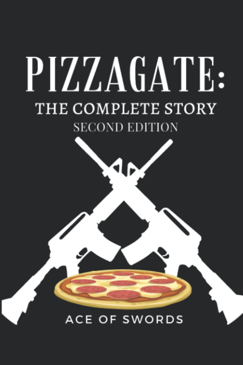Pizzagate: The Complete Story,Used