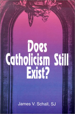 Does Catholicism Still Exist?,Used