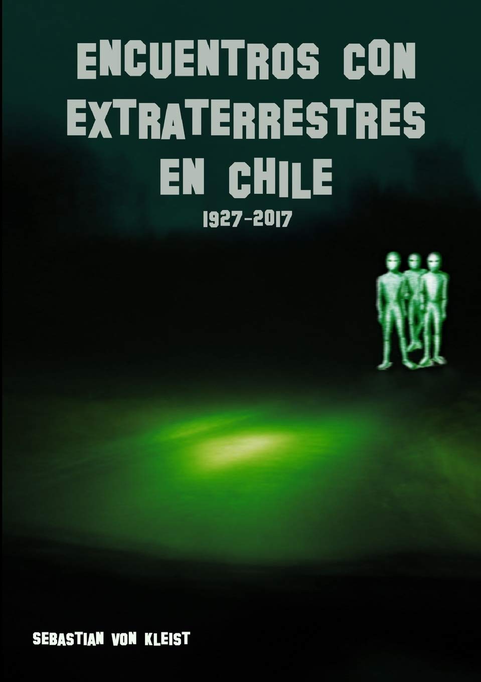 Encuentros con extraterrestres en Chile (Spanish Edition),Used