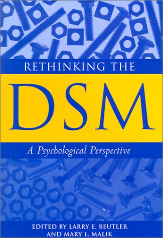 Rethinking the Dsm: A Psychological Perspective (Decade of Behavior),New
