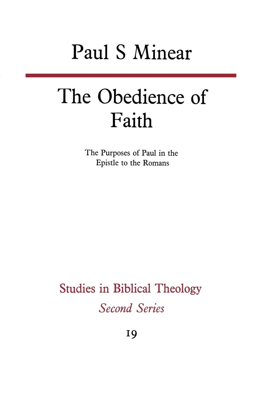 The Obedience of Faith: The Purposes of Paul in the Epistle to the Romans (Studies in Biblical Theology Second),Used