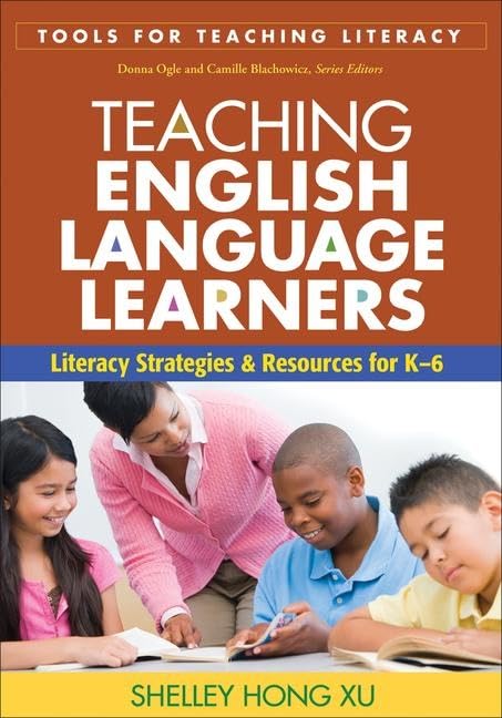 Teaching English Language Learners: Literacy Strategies And Resources For K6 (Tools For Teaching Literacy),Used