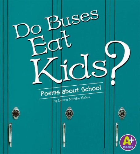 Do Buses Eat Kids? (A+ Books Poetry),Used