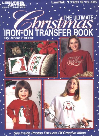 The Ultimate Christmas IronOn Transfer Book,Used