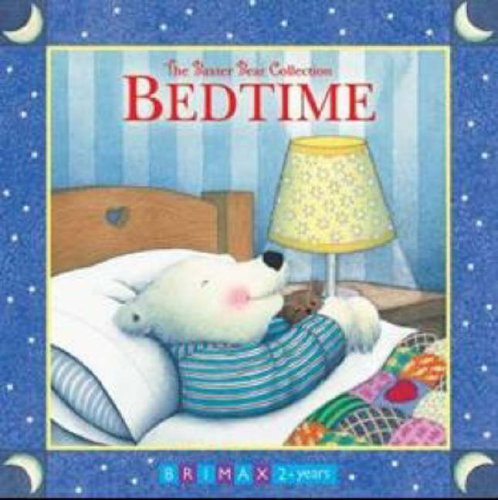 Bedtime (Baxter Bear Collection),Used
